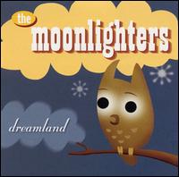 Dreamland von The Moonlighters