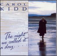 Night We Called It a Day von Carol Kidd