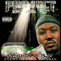 Mista Don't Play: Everythangs Workin von Project Pat