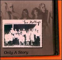 Only a Story von The Mollys