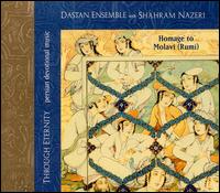 On Through Eternity: Homage to Molavi von Dastan Ensemble