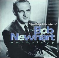 Something Like This: The Bob Newhart Anthology von Bob Newhart