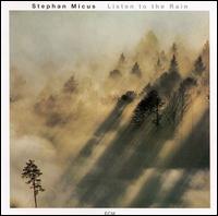 Listen to the Rain von Stephan Micus