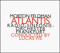 Atlantis: Radio-Sinfonie-Orchester, Frankfurt von Morton Feldman
