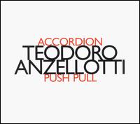 Teodoro Anzellotti: Push Pull von Teodoro Anzellotti