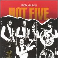 Rod Mason Hot Five von Rod Mason