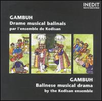 Gambuh: Balinese Musical Drama von Kedisan Gumbuh Ensemble