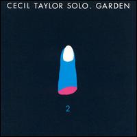 Garden Pt. 2 von Cecil Taylor