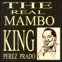 Real Mambo King von Pérez Prado