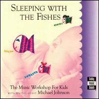 Sleeping with the Fishes von The Music Workshop for Kids