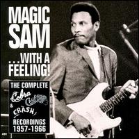 With a Feeling 57-67: The Cobra, Chief & Crash Recordings von Magic Sam