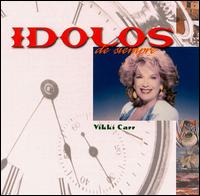 Idolos de Siempre von Vikki Carr