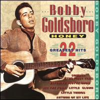 Honey: 22 Greatest Hits von Bobby Goldsboro