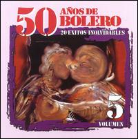 50 Anos de Bolero, Vol. 5 von Various Artists