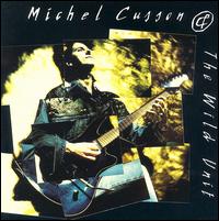 Michel Cusson & the Wild Unit von Michel Cusson