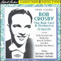 Swing Legends: The Bob Cats and Orchestra von Bob Crosby