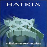 CollisionCourseWithNoPlace von Hatrix