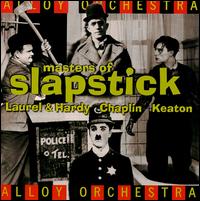 Masters of Slapstick von Alloy Orchestra