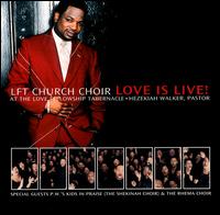 Love Is Live! von Pastor Hezekiah Walker