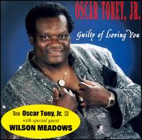 Guilty of Loving You von Oscar Toney, Jr.