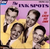 To Each His Own von The Ink Spots