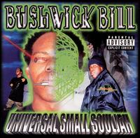 Universal Small Souljah von Bushwick Bill