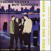 Those Oldies But Goodies von Nino & the Ebb Tides