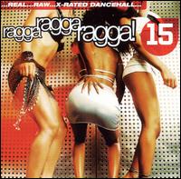 Ragga Ragga Ragga, Vol. 15 von Various Artists