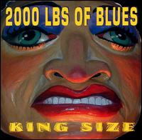 King Size von 2000 Lbs. of Blues