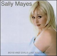 Boys and Girls Like You and Me von Sally Mayes