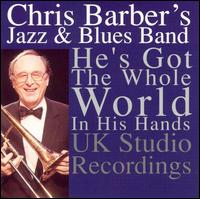 He's Got the Whole World in His Hands: UK Studio Recordings von Chris Barber