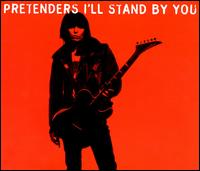 I'll Stand by You von The Pretenders
