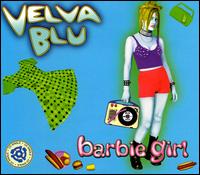 Barbie Girl [Single] von Velva Blu