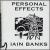 Personal Effects von Iain Banks