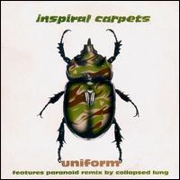 Uniform von Inspiral Carpets