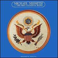 Magnetic South von Michael Nesmith