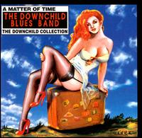 Matter of Time: The Downchild Collection von Downchild Blues Band