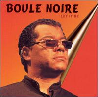 Let It Be von Boule Noire