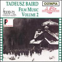 Baird: Film Music, Vol. 2 von Tadeusz Baird