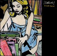 Bigger Teeth von Carlos