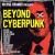 Beyond Cyberpunk von Wayne Kramer