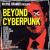 Beyond Cyberpunk von Wayne Kramer