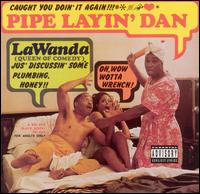 Pipe Layin' Dan von LaWanda Page