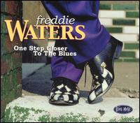 One Step Closer to the Blues von Freddie Waters
