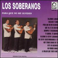 Para Que No Te Olvides von Los Soberanos