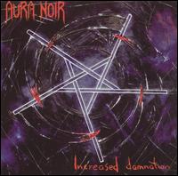 Increased Damnation von Aura Noir