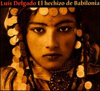 Hechizo de Babilonia von Luis Delgado