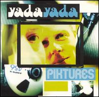 Piktures von Yada Yada