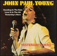 Yesterday's Hero von John Paul Young