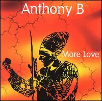 More Love von Anthony B.